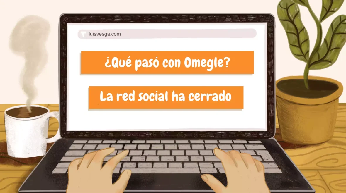 ¿Qué pasó con Omegle? La red social ha cerrado 🪦