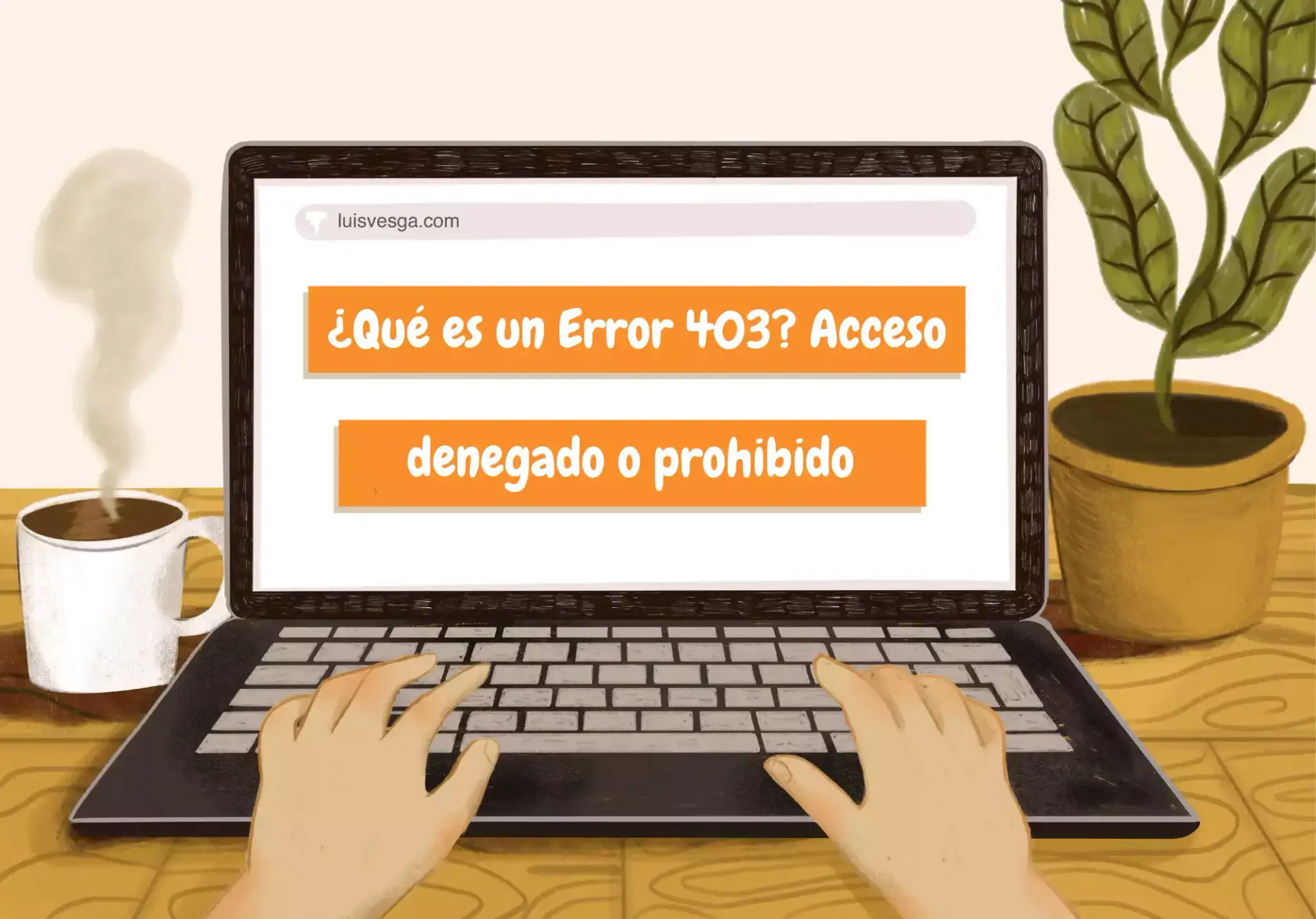 Qué es un Error 403 Acceso denegado o prohibido